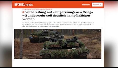 ادعای رسانه های آلمانی: ارتش آلمان برای جنگ با روسیه آماده می‌شود